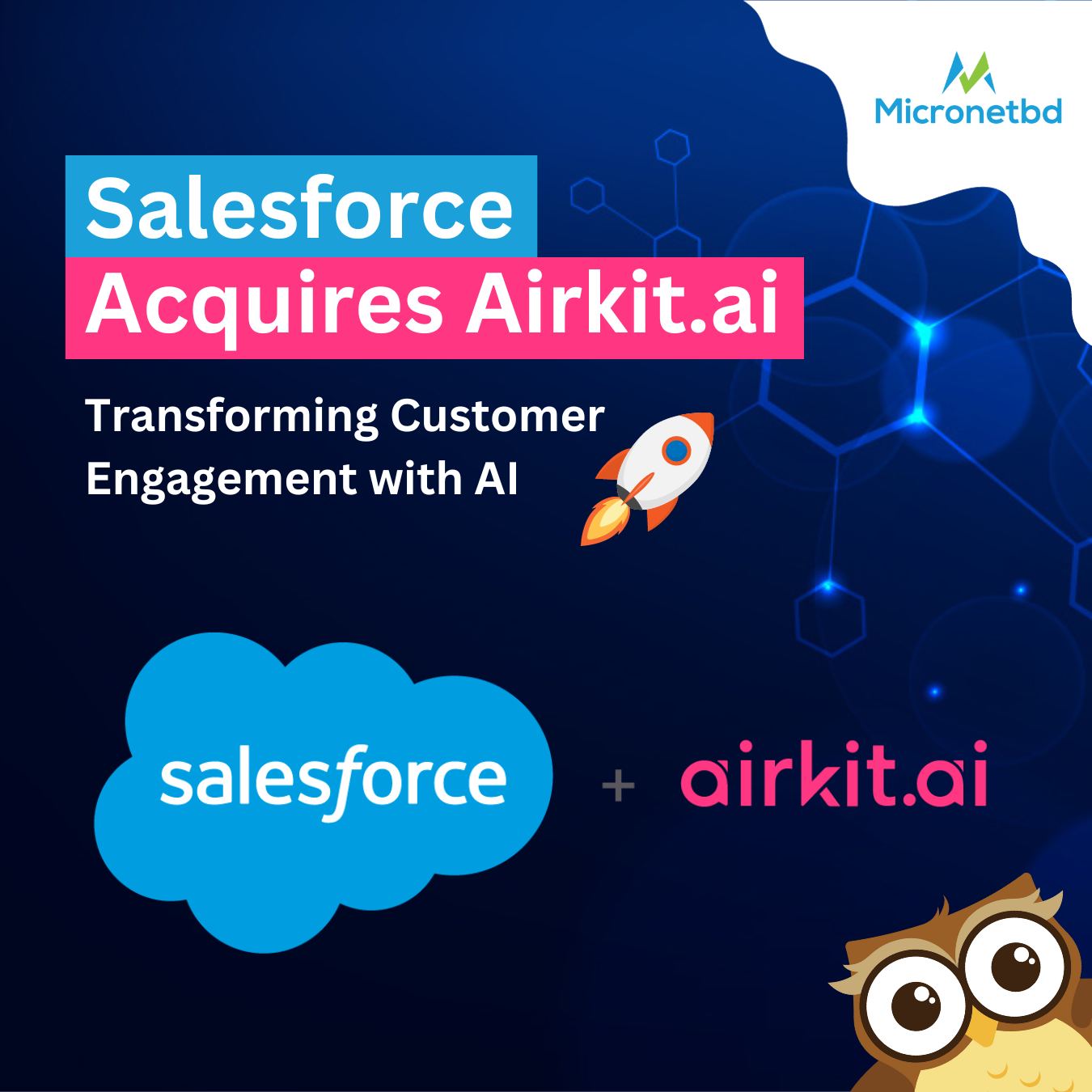 "Graphic announcing Salesforce's acquisition of Airkit.ai with the tagline 'Transforming Customer Engagement with AI'. Features logos of Salesforce and Airkit.ai, along with a rocket and an owl illustration.